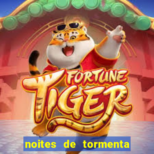 noites de tormenta filme completo dublado